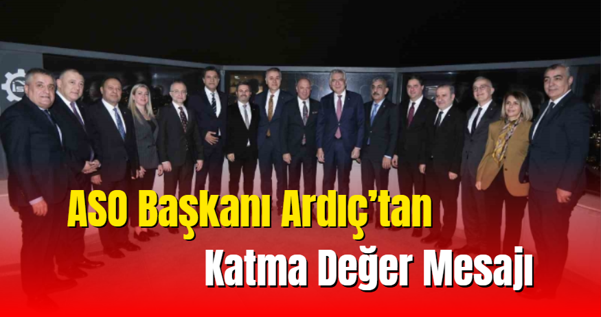 ASO Başkanı Ardıç: 