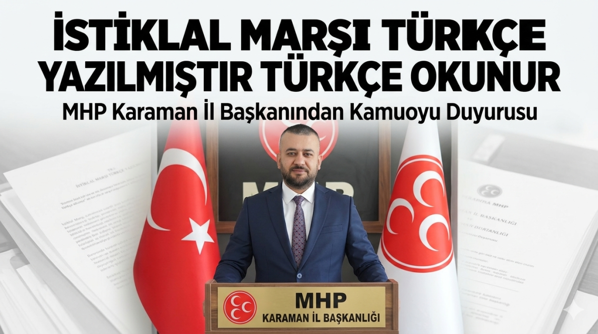 Mhp Karaman il Başkanından Kamuoyu duyurusu