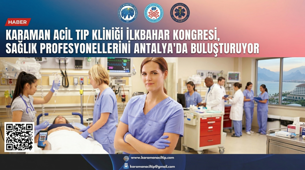Karaman Acil Tıp Kliniği İlkbahar Kongresi, Sağlık Profesyonellerini Antalya'da Buluşturuyor