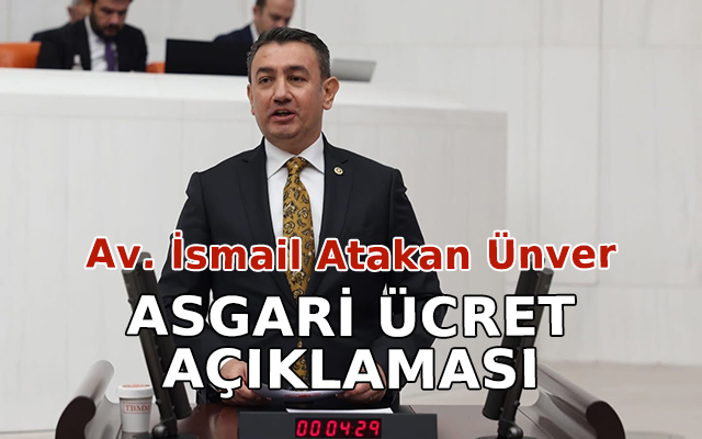 Ünver’den Asgari Ücret Açıklamasına Eleştiri: “Açlık Sınırının Altında Kaldı”
