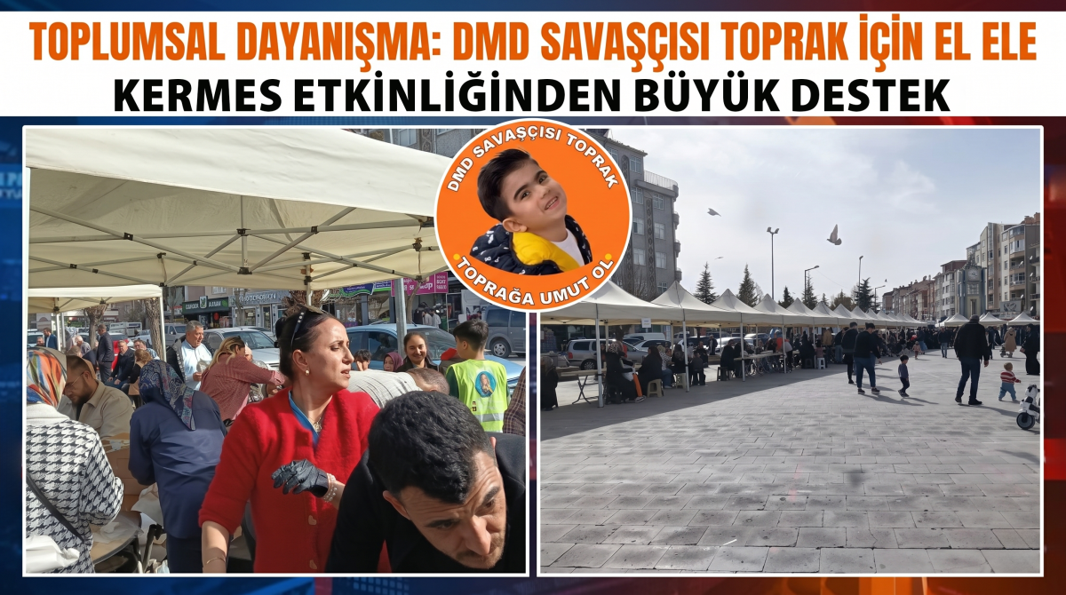 Karaman’da Toprak Doğan İçin Tek Yürek: Umut Kermesine Vali Çiçek ve Tüm Partilerden Destek