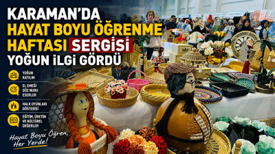 Karaman’da Hayat Boyu Öğrenme Haftası Sergisi Yoğun İlgi Gördü